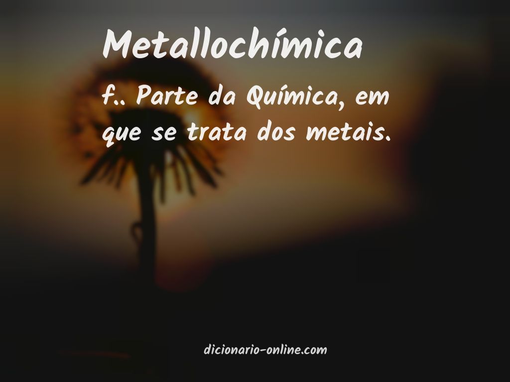 Significado de metallochímica