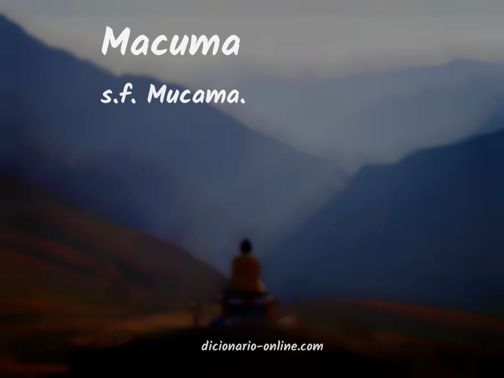 Significado de macuma