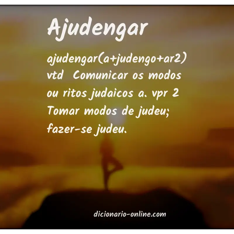 Significado de ajudengar