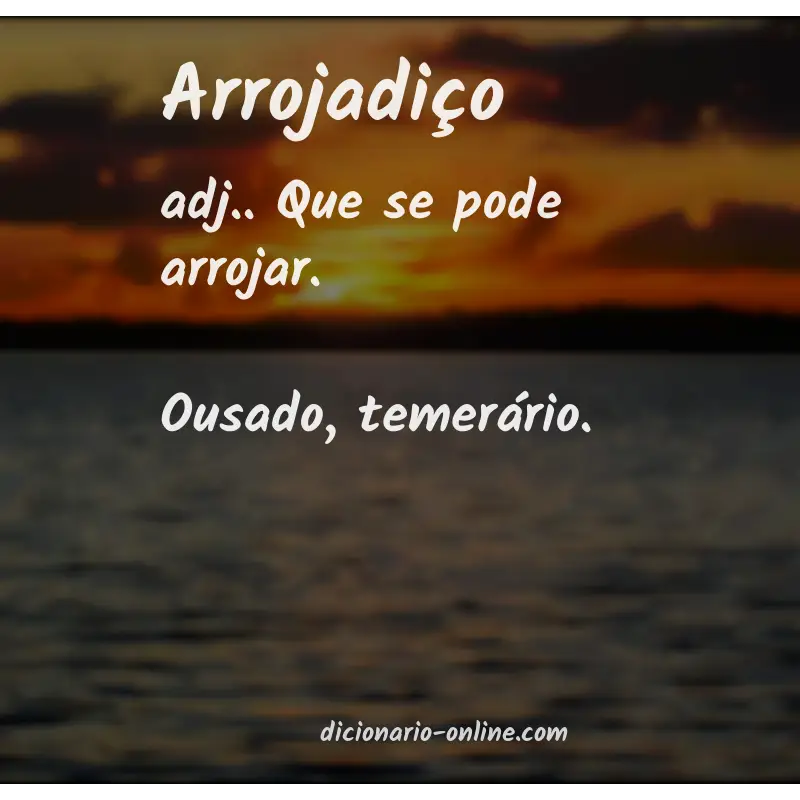 Significado de arrojadiço