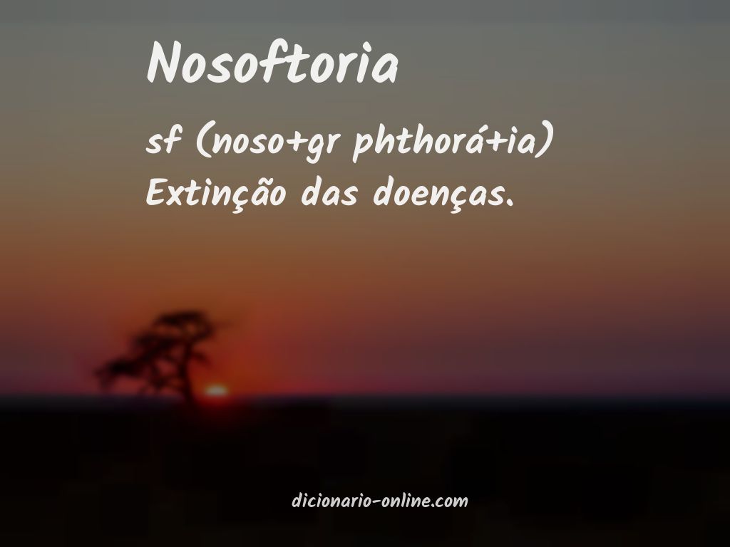 Significado de nosoftoria