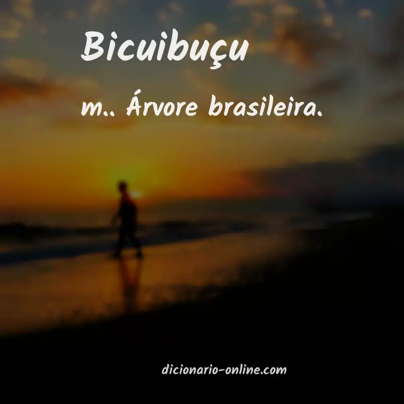 Significado de bicuibuçu