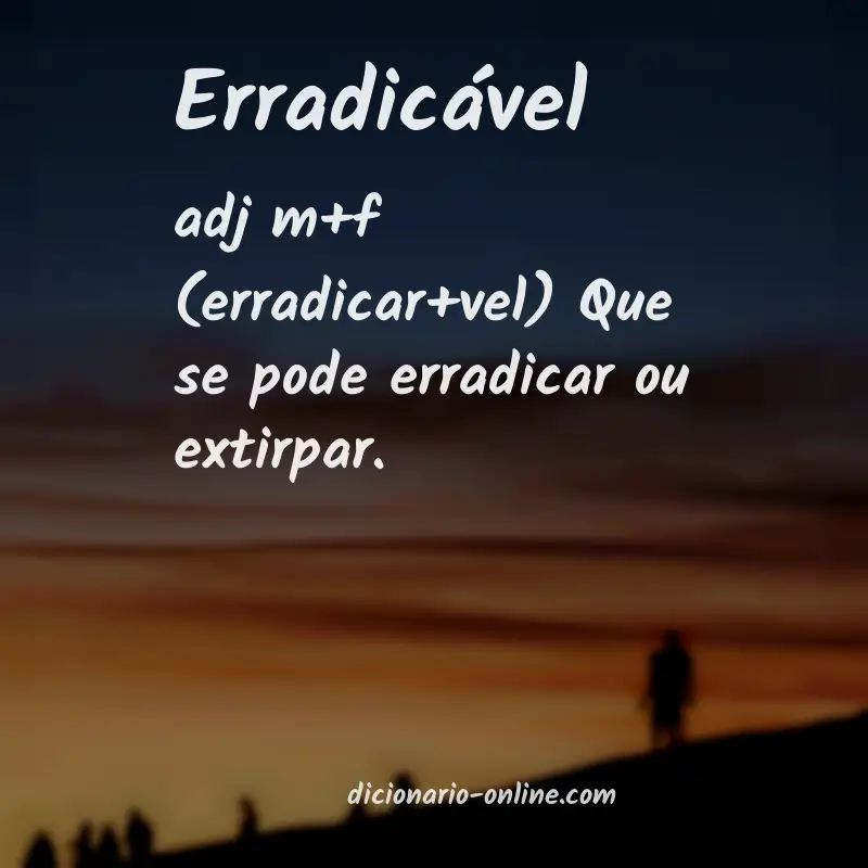 Significado de erradicável