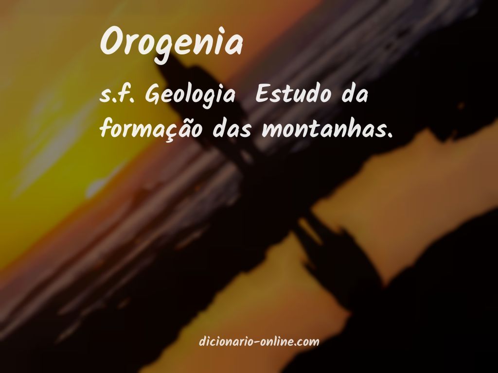 Significado de orogenia