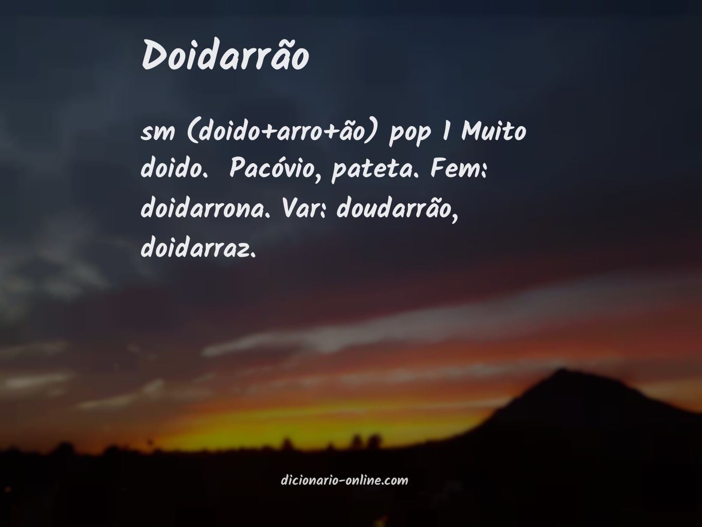 Significado de doidarrão