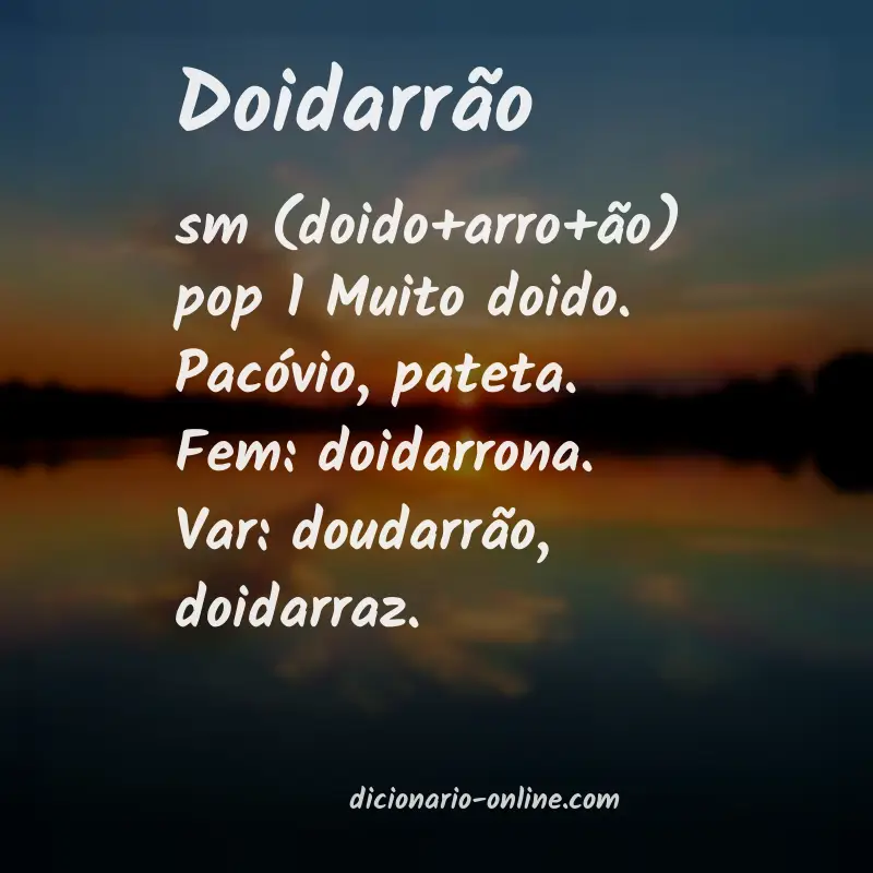 Significado de doidarrão