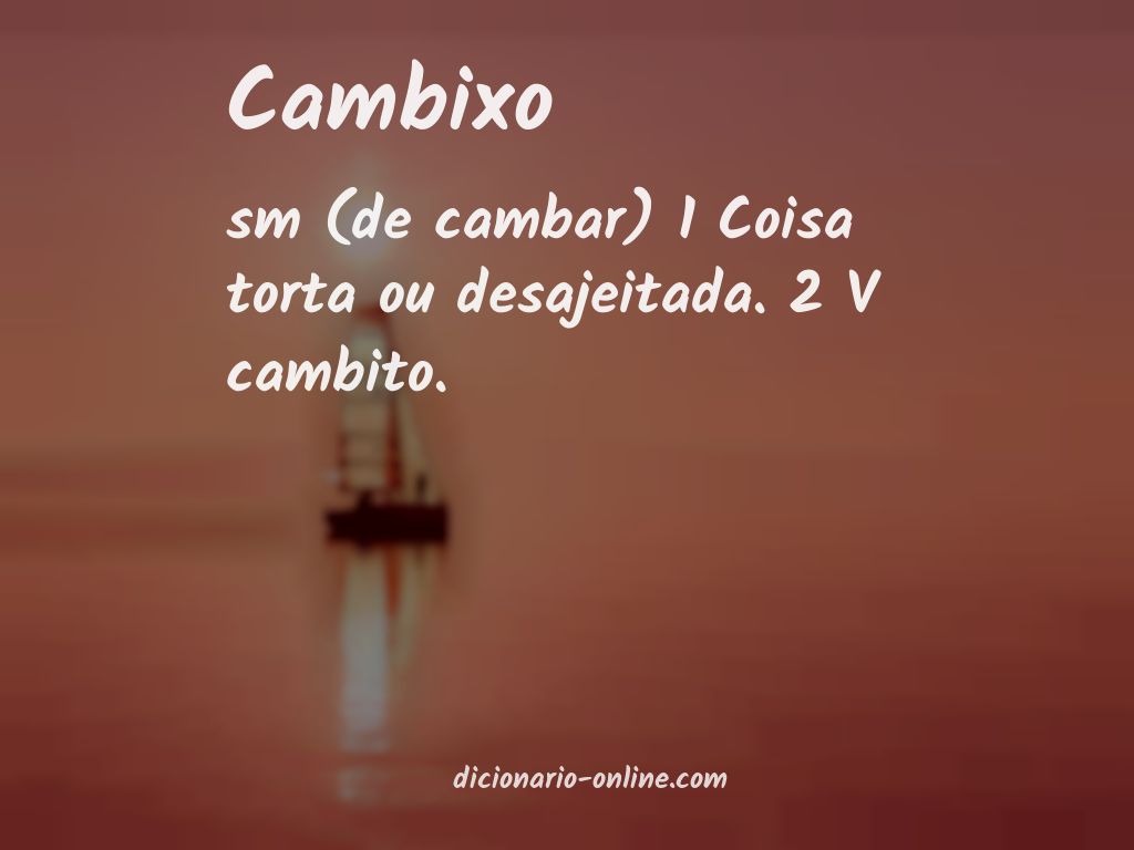 Significado de cambixo