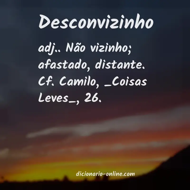 Significado de desconvizinho