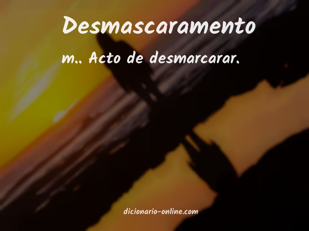 Significado de desmascaramento