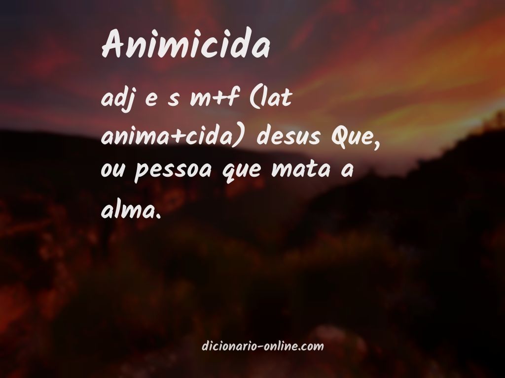 Significado de animicida