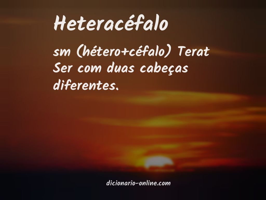 Significado de heteracéfalo