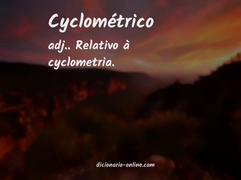 Significado de cyclométrico