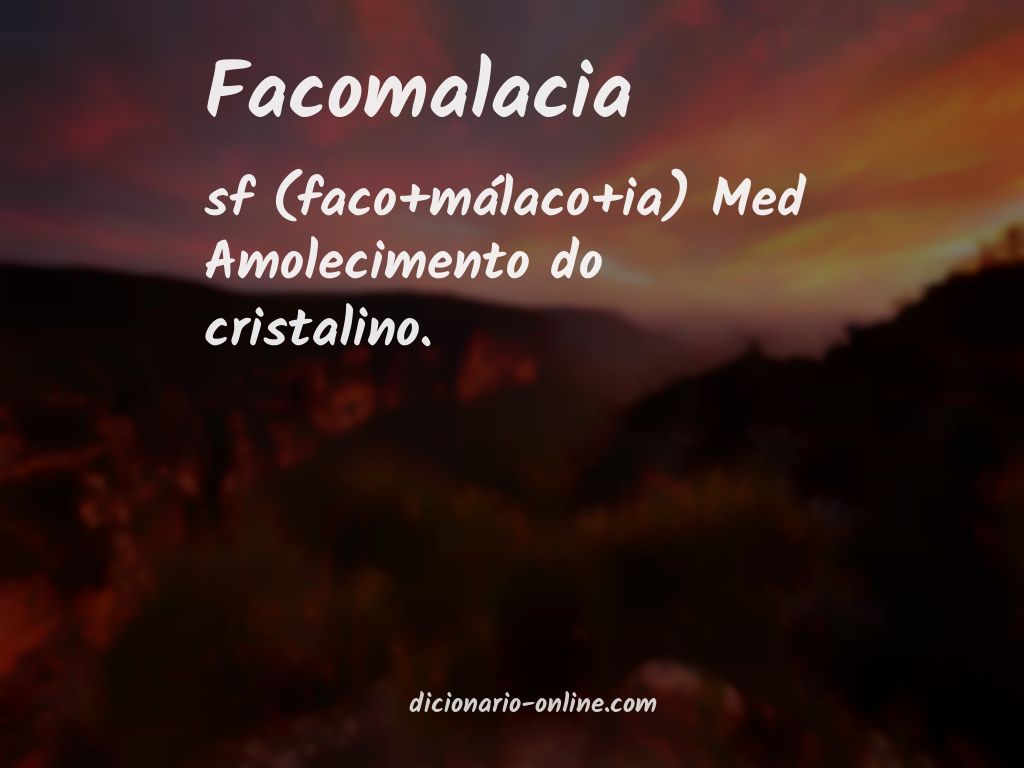 Significado de facomalacia