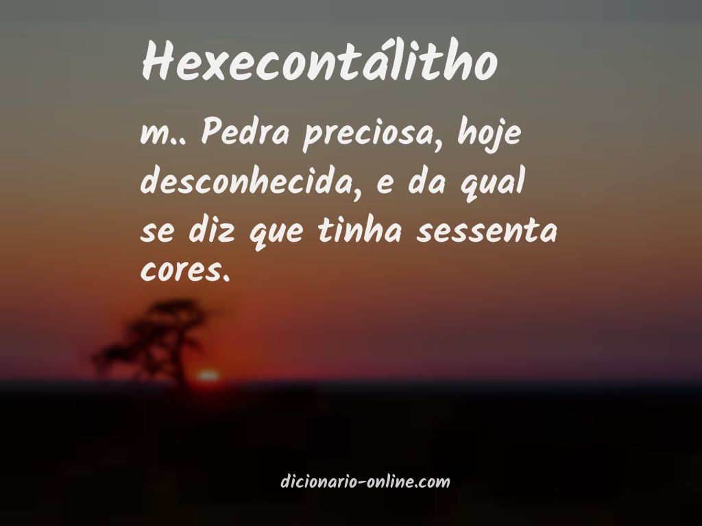 Significado de hexecontálitho