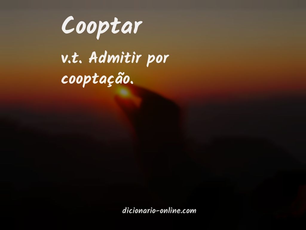 Significado de cooptar