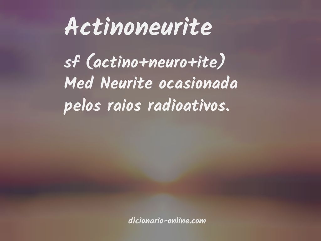 Significado de actinoneurite