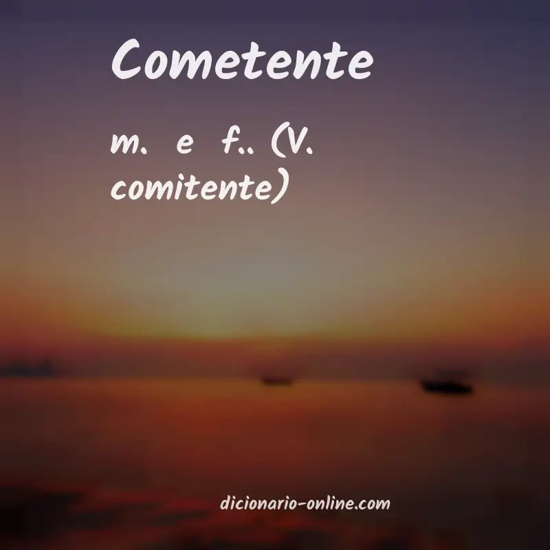 Significado de cometente