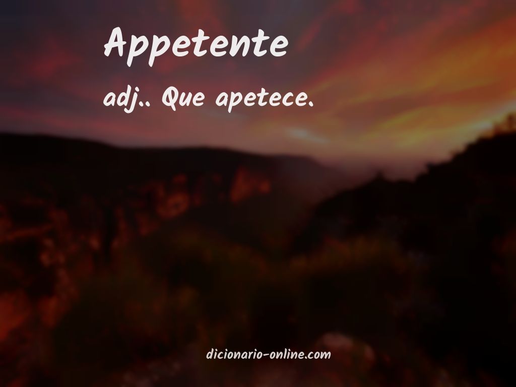 Significado de appetente