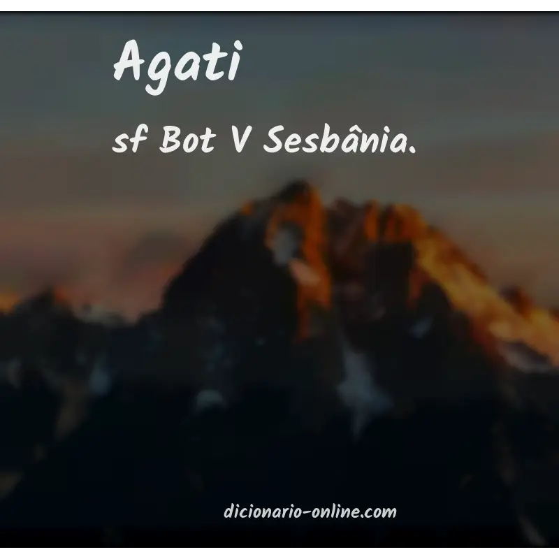 Significado de agati