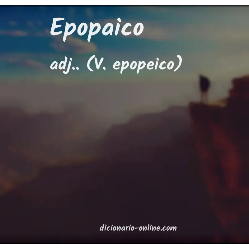 Significado de epopaico