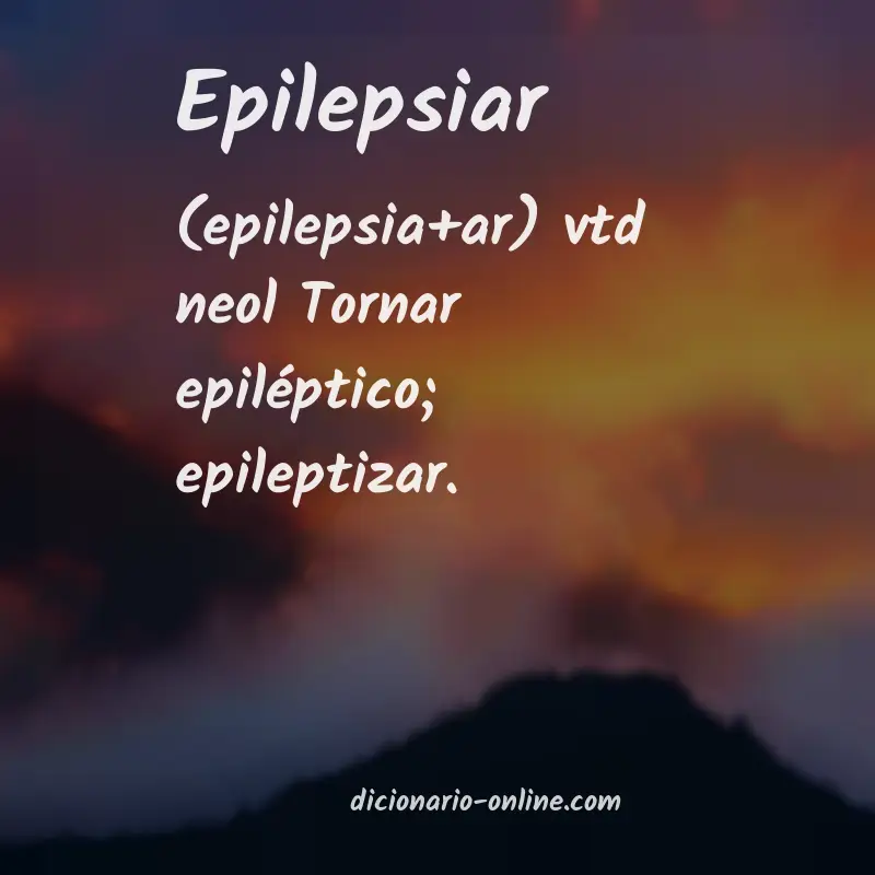 Significado de epilepsiar
