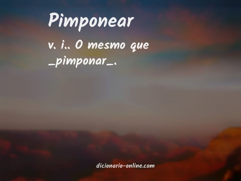 Significado de pimponear