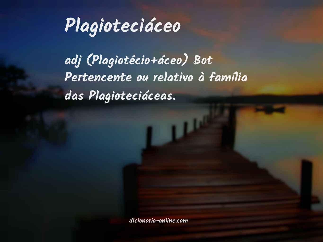 Significado de plagioteciáceo