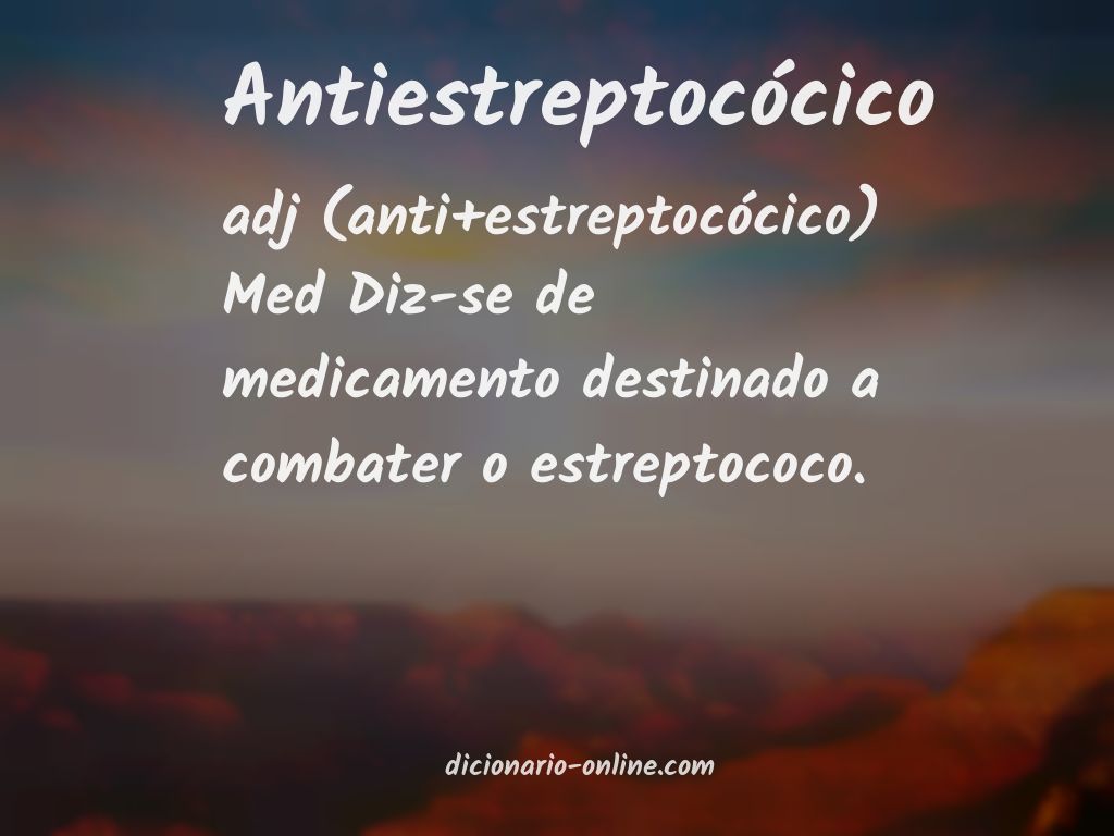 Significado de antiestreptocócico