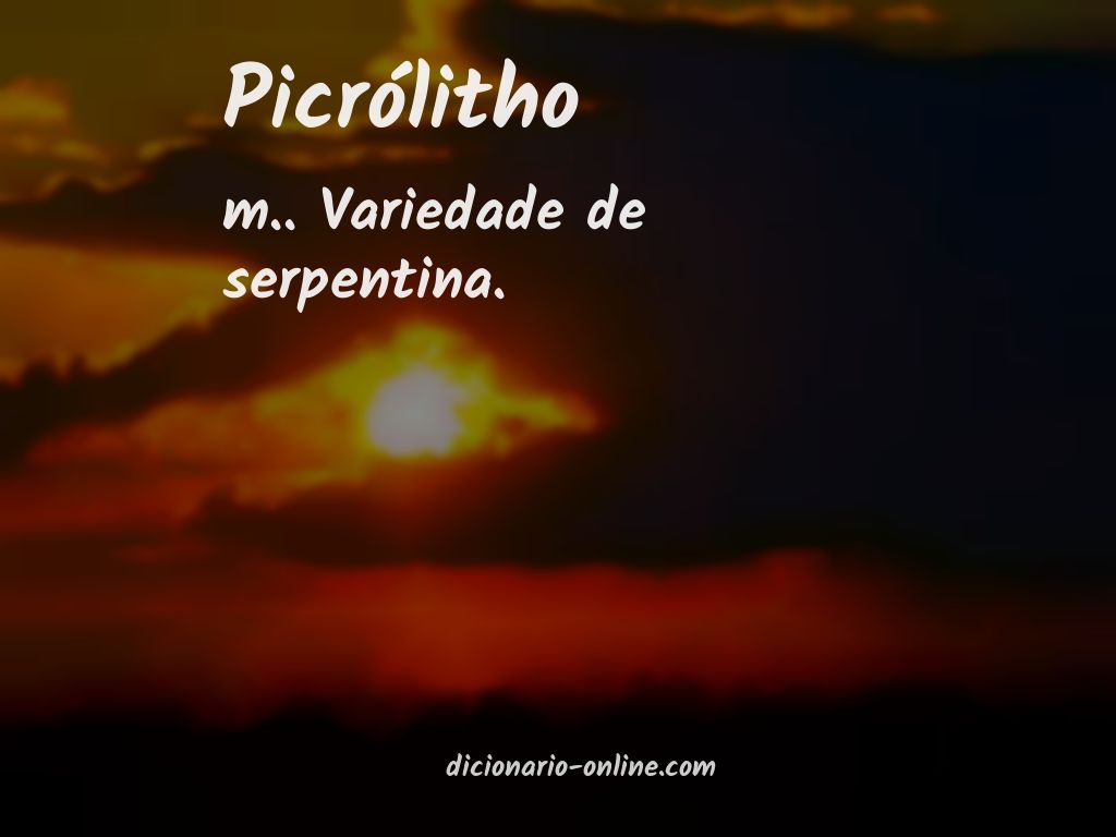 Significado de picrólitho