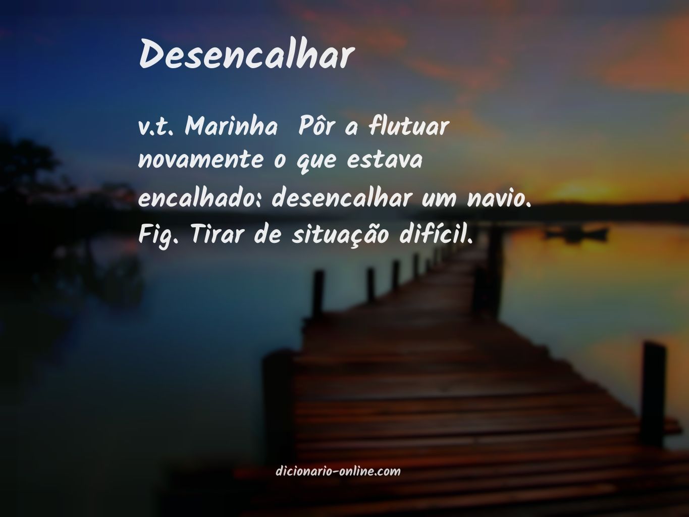 Significado de desencalhar