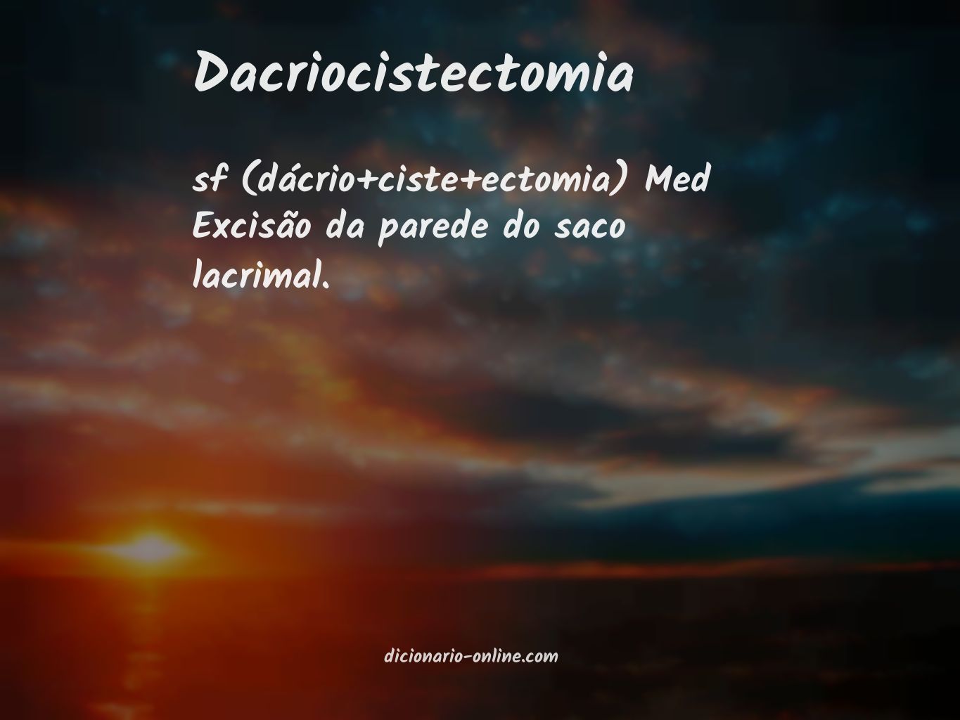 Significado de dacriocistectomia