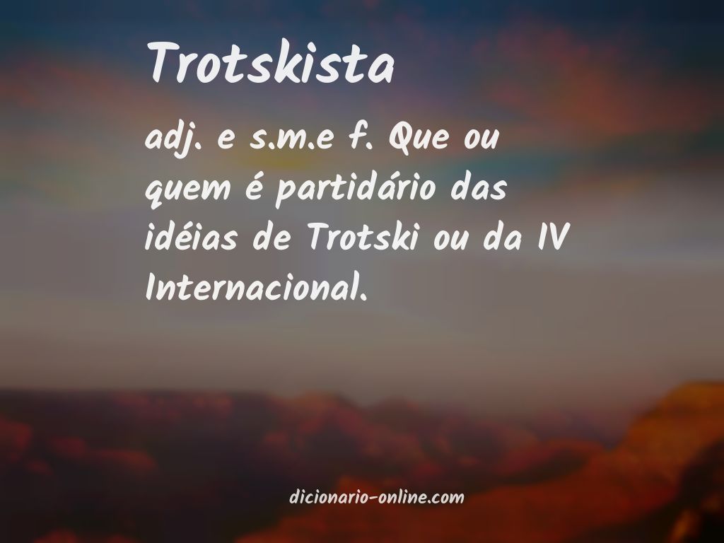 Significado de trotskista