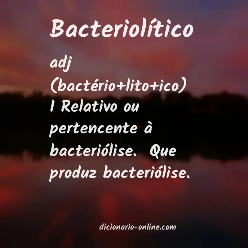 Significado de bacteriolítico