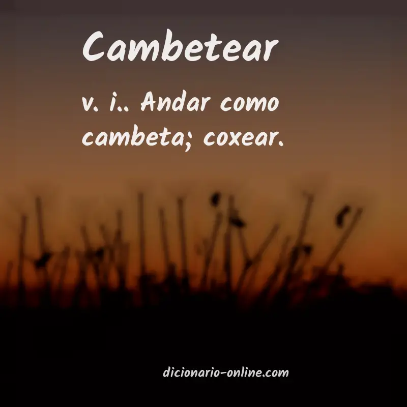 Significado de cambetear