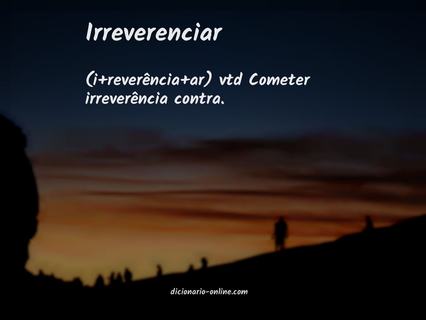 Significado de irreverenciar