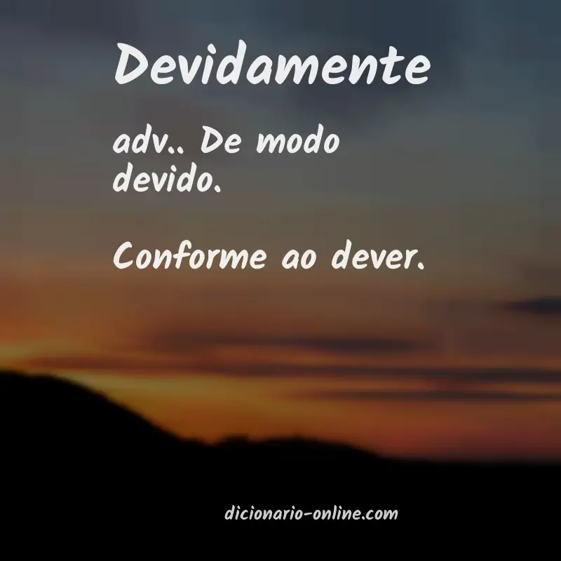 Significado de devidamente