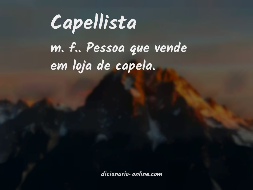 Significado de capellista