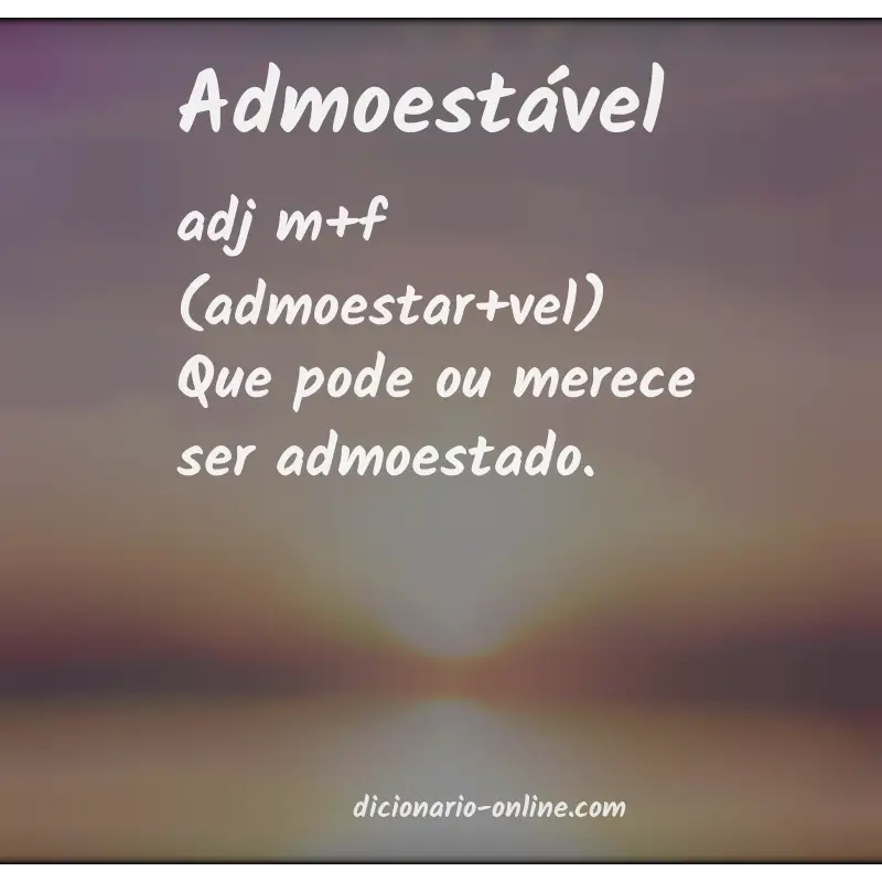 Significado de admoestável