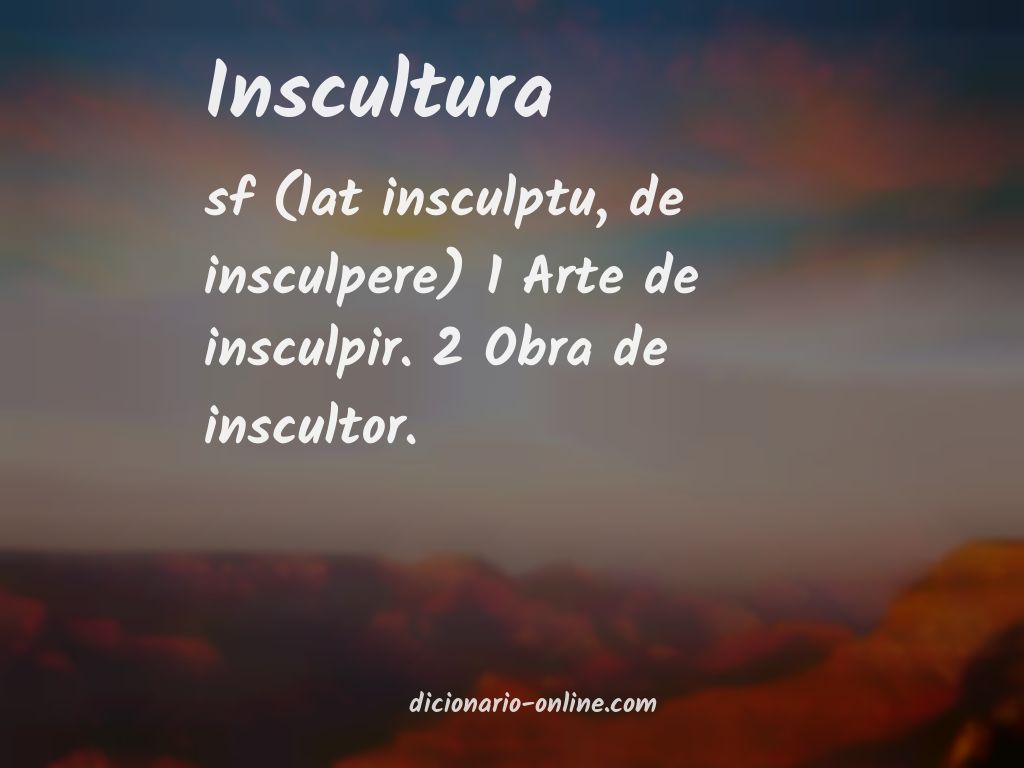 Significado de inscultura