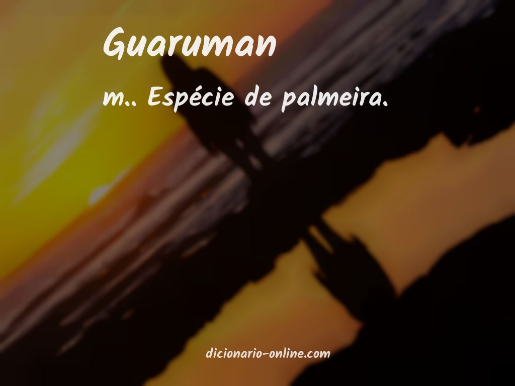 Significado de guaruman
