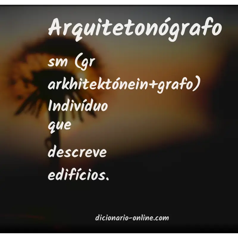 Significado de arquitetonógrafo