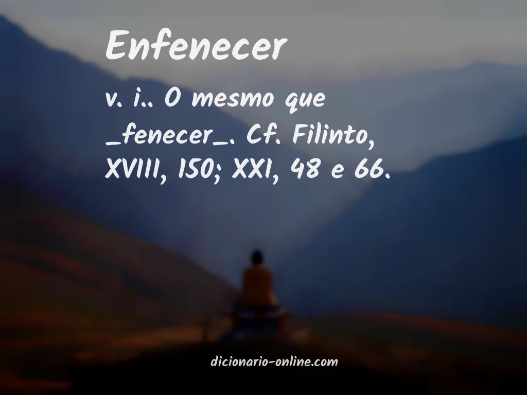 Significado de enfenecer