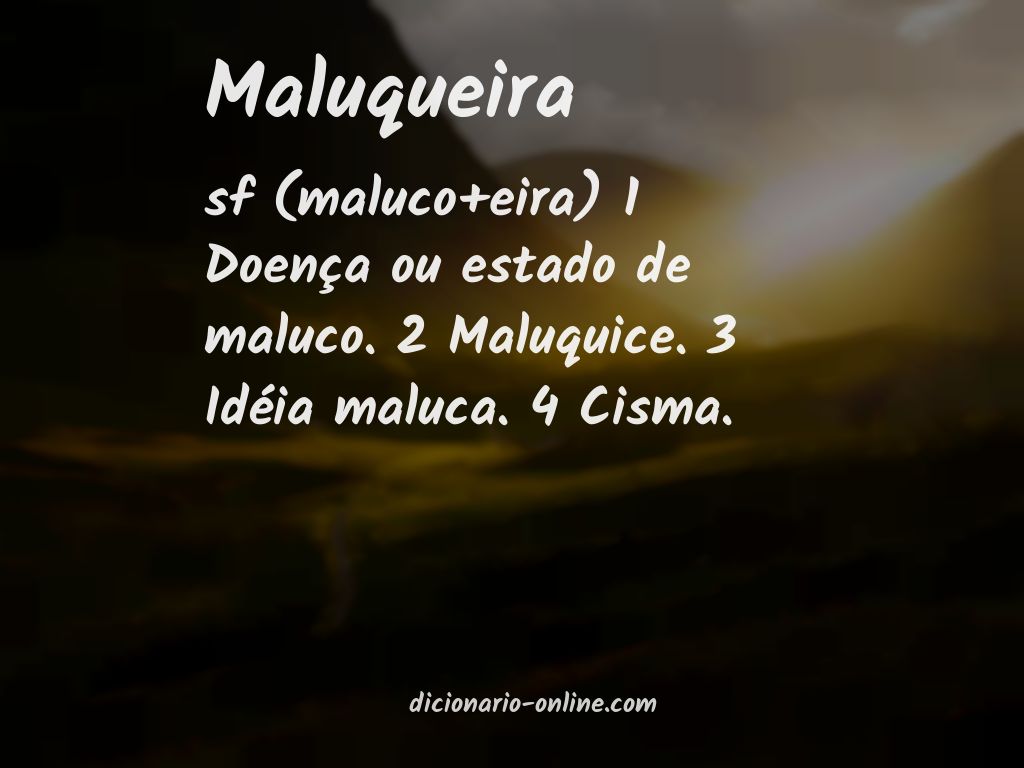 Significado de maluqueira