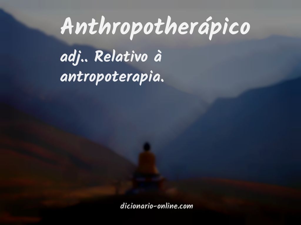 Significado de anthropotherápico