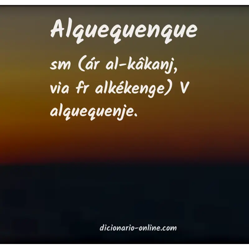 Significado de alquequenque