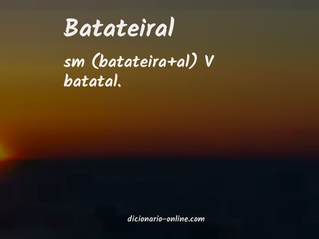 Significado de batateiral