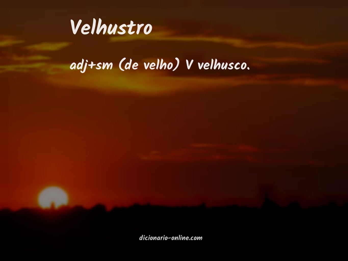 Significado de velhustro