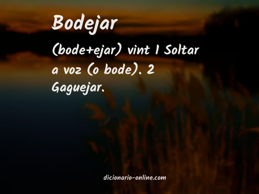 Significado de bodejar