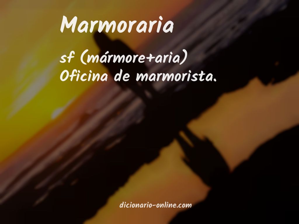 Significado de marmoraria