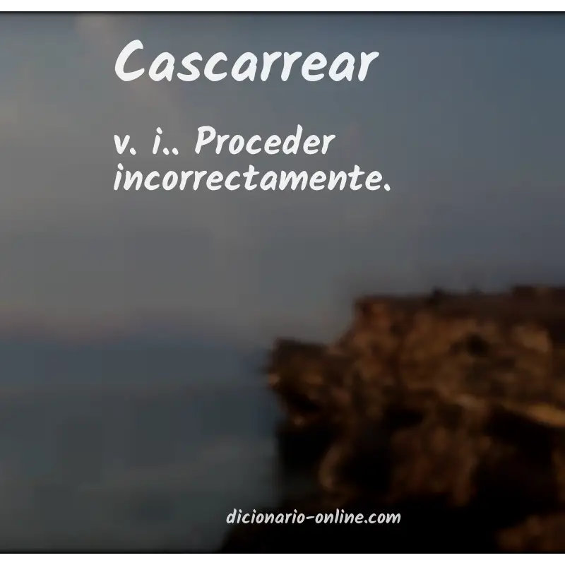 Significado de cascarrear